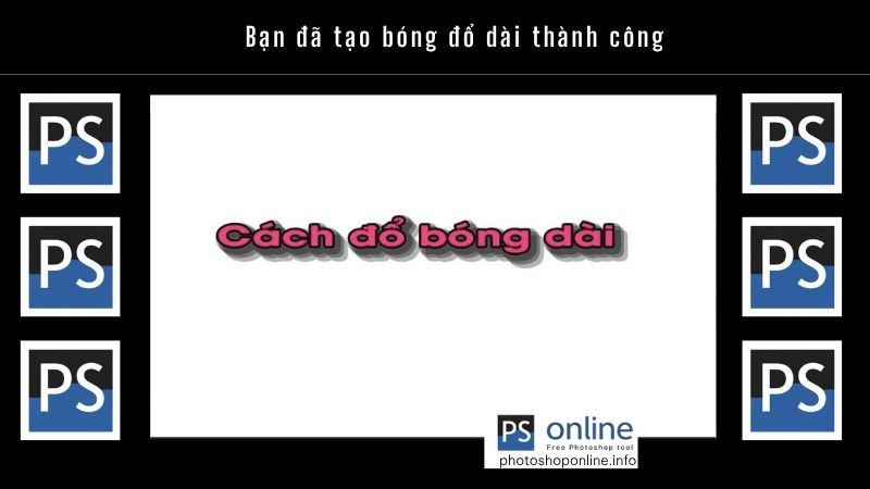 Bạn đã tạo bóng đổ dài thành công