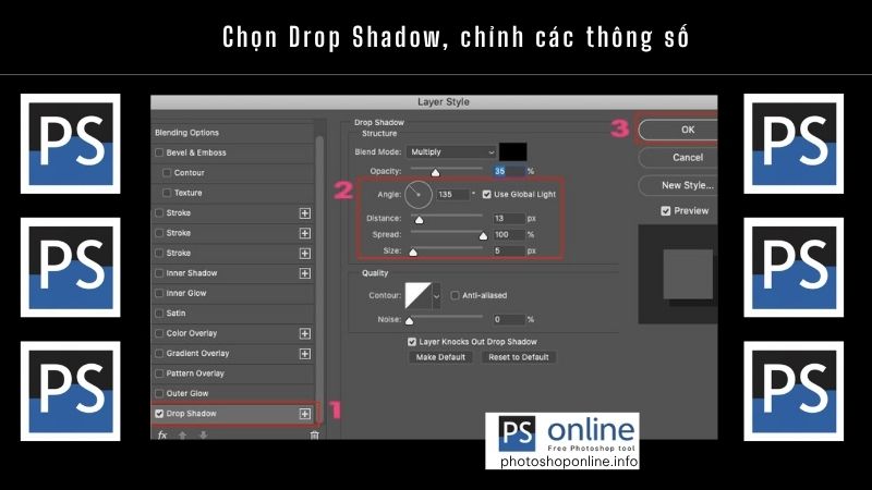 Chọn Drop Shadow, chỉnh các thông số
