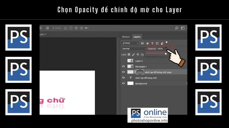 Chọn Opacity để chỉnh độ mờ cho Layer