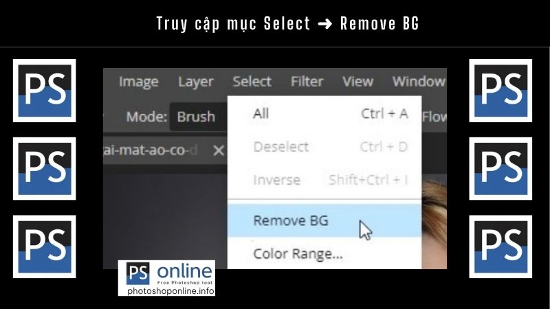 Hướng Dẫn Xóa Nền Ảnh Bằng Photoshop Online Nhanh Chóng, Dễ Dàng 8 Truy cập mục Select ➜ Remove BG