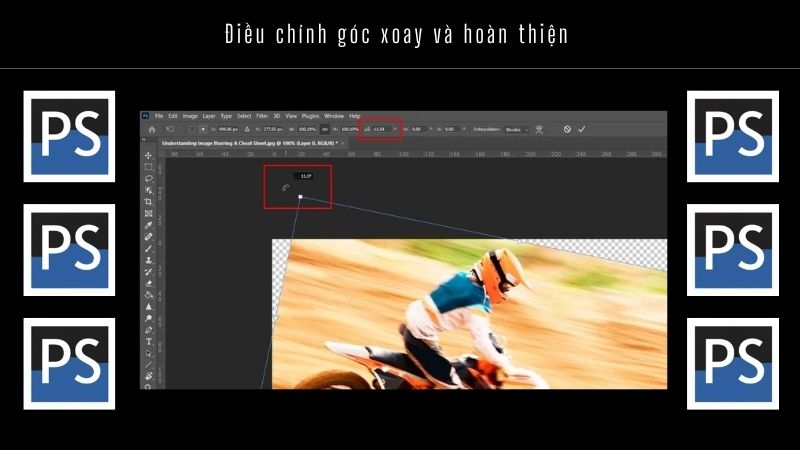 Cách xoay vật thể trong Photoshop đơn giản cho người mới bắt đầu 5 Điều chỉnh góc xoay và hoàn thiện